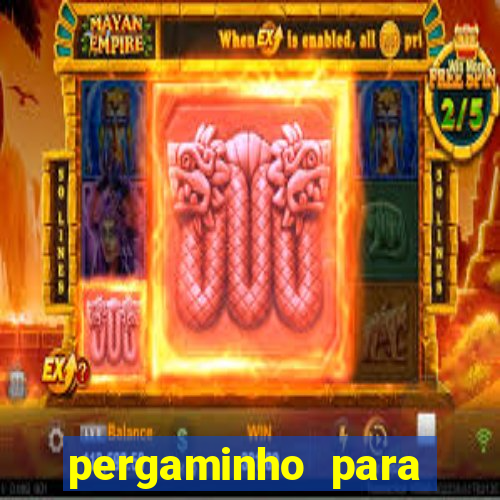 pergaminho para escrever dentro