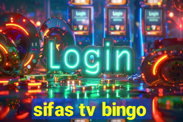 sifas tv bingo