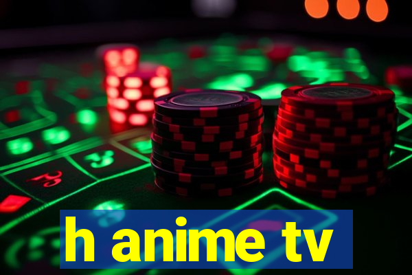 h anime tv