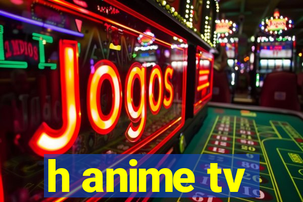 h anime tv