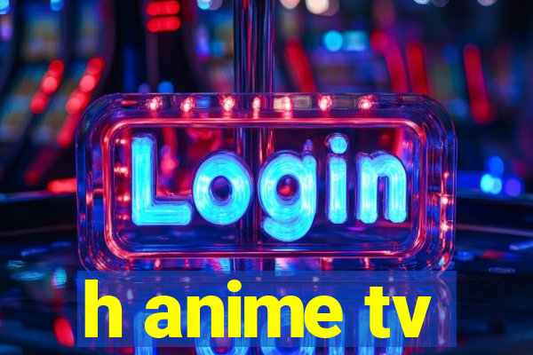 h anime tv