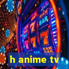 h anime tv