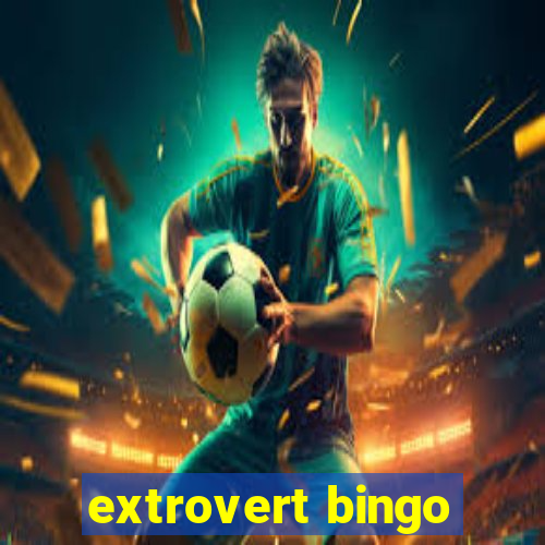 extrovert bingo