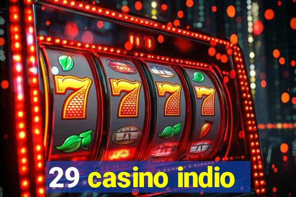 29 casino indio