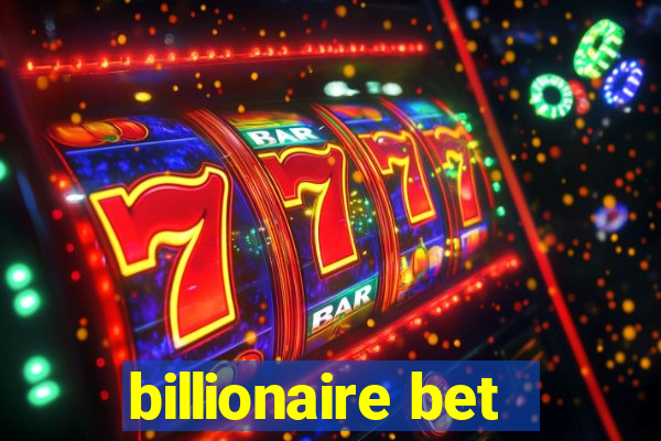 billionaire bet