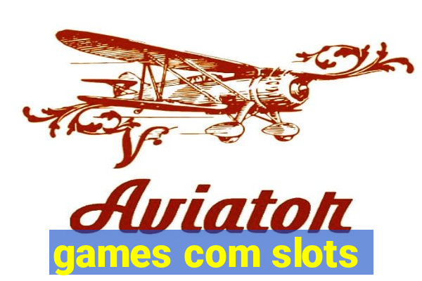 games com slots