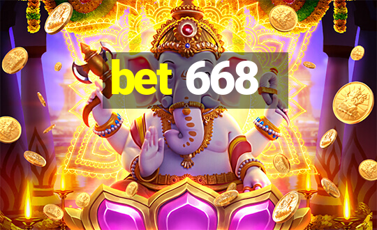 bet 668