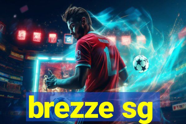 brezze sg