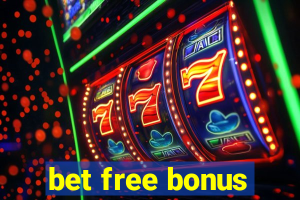 bet free bonus