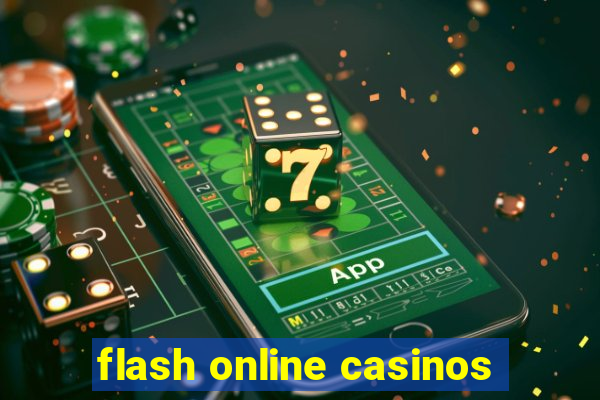 flash online casinos