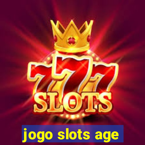 jogo slots age