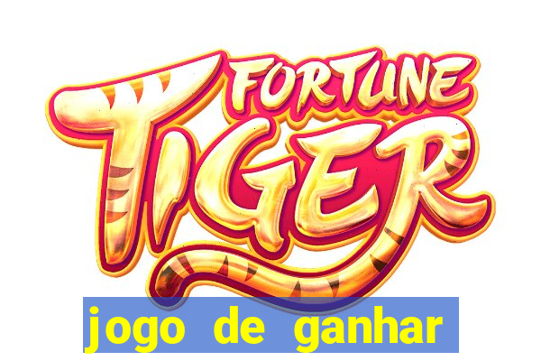 jogo de ganhar dinheiro slots