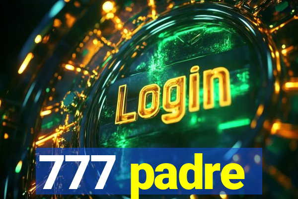 777 padre