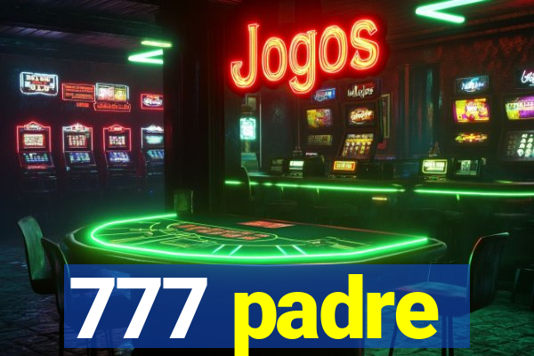 777 padre