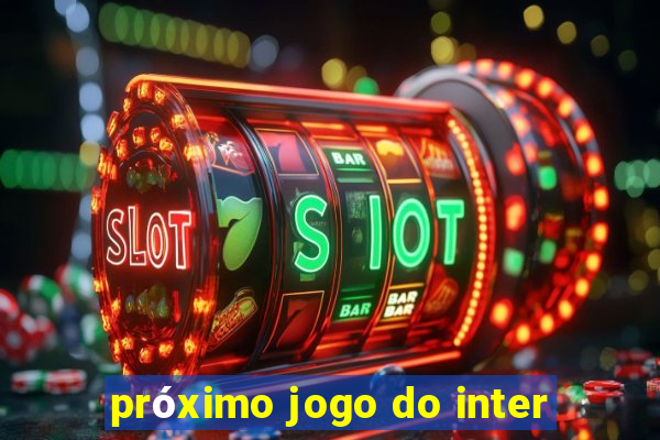 próximo jogo do inter