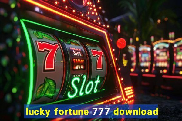 lucky fortune 777 download