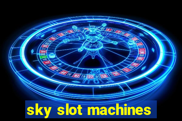 sky slot machines