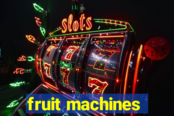 fruit machines