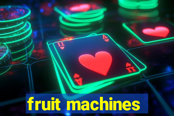 fruit machines