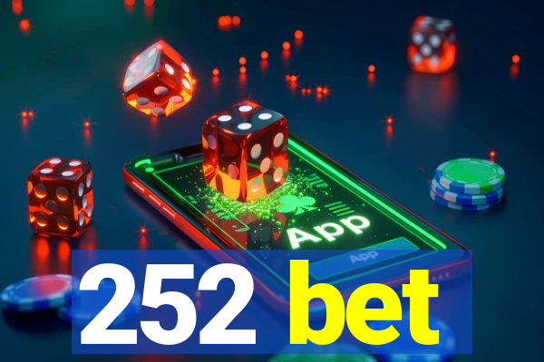 252 bet