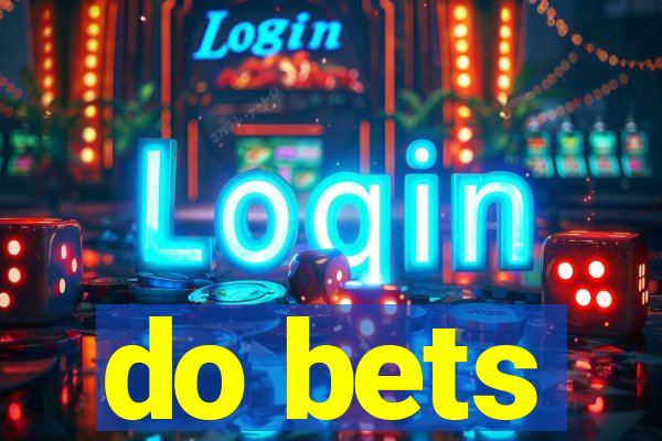 do bets