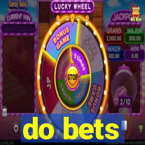 do bets