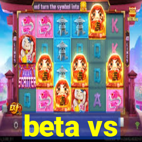 beta vs