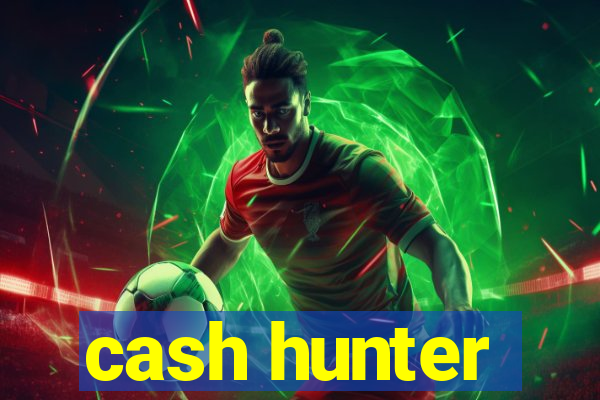 cash hunter