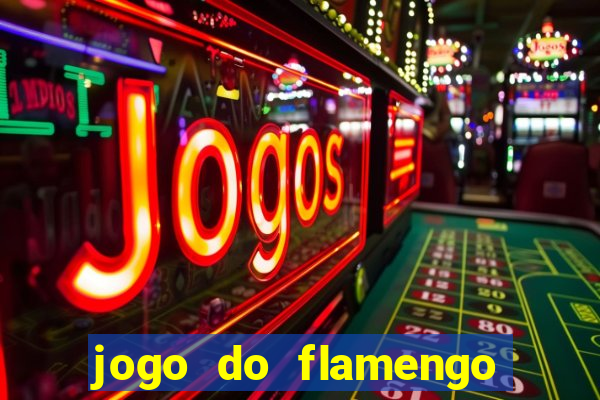 jogo do flamengo vai passar na fla tv