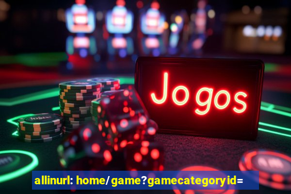 allinurl: home/game?gamecategoryid=