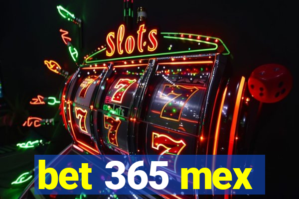 bet 365 mex