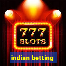 indian betting