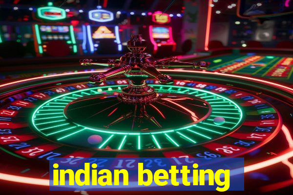 indian betting