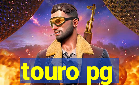 touro pg