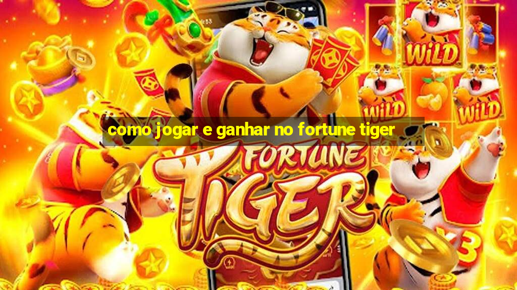 como jogar e ganhar no fortune tiger