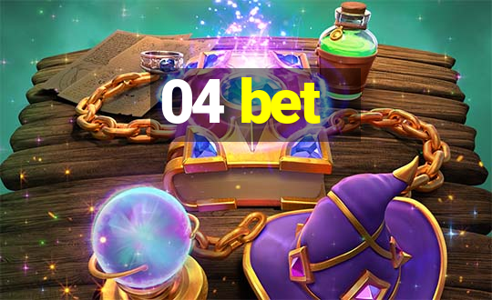 04 bet