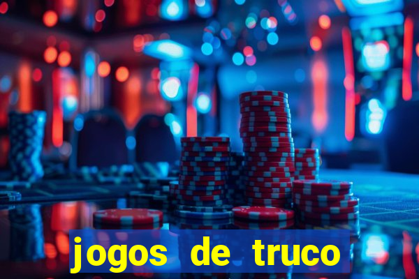 jogos de truco online que ganha dinheiro