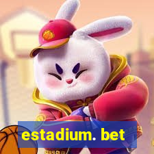 estadium. bet