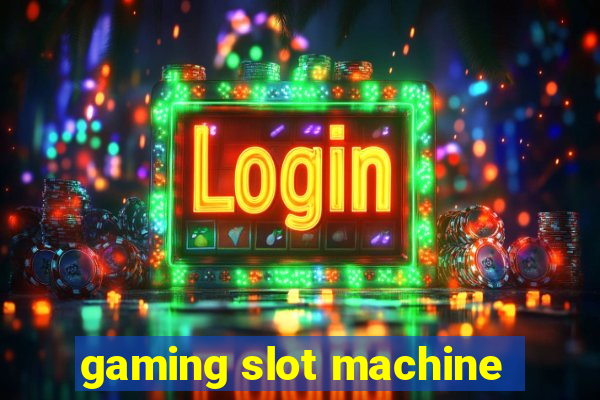 gaming slot machine