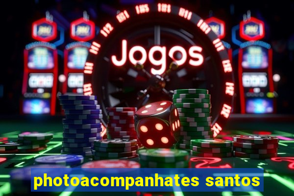 photoacompanhates santos