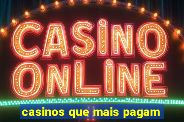 casinos que mais pagam