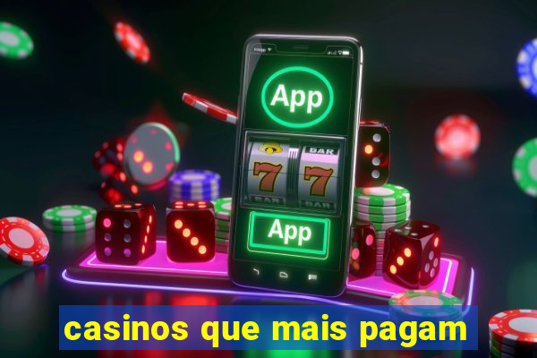 casinos que mais pagam