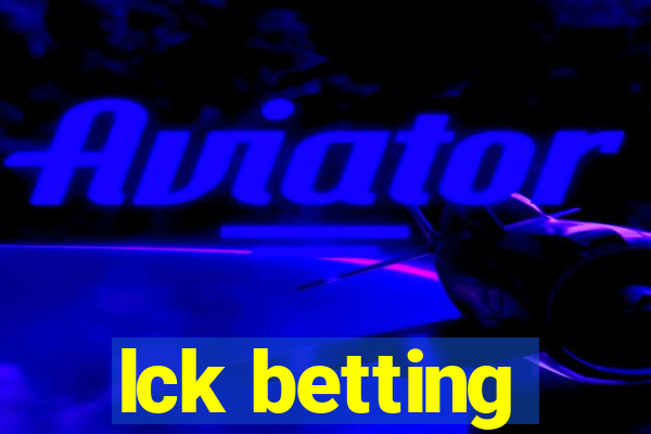 lck betting