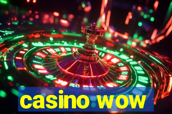 casino wow