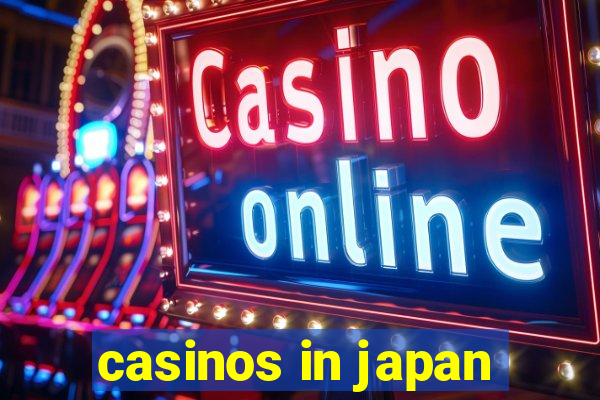 casinos in japan