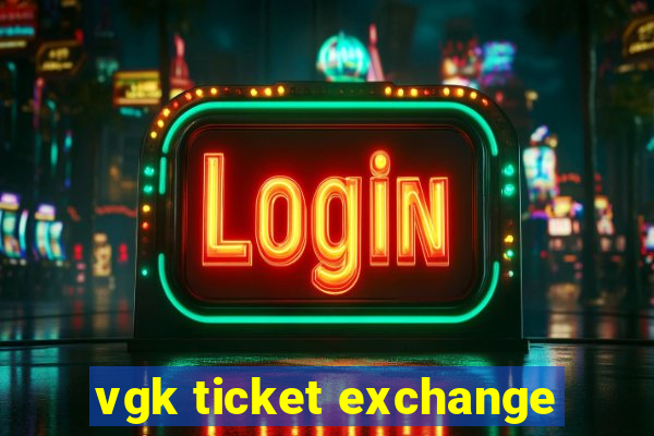 vgk ticket exchange