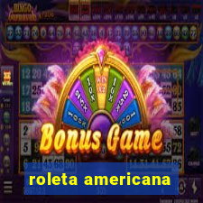 roleta americana