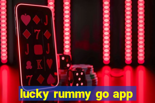 lucky rummy go app