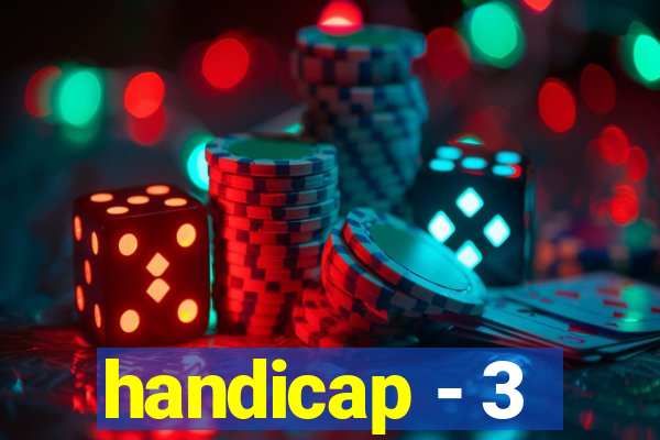 handicap - 3