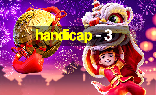 handicap - 3